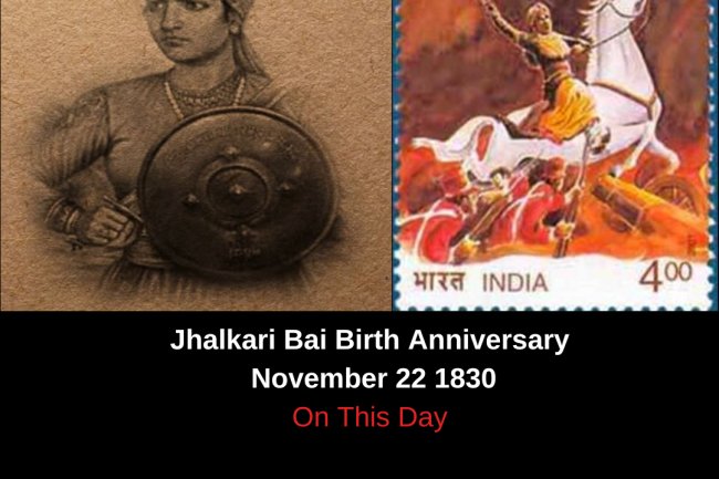 On This Day On This Day : November 22 1830 | Jhalkari Bai Birth Anniversary